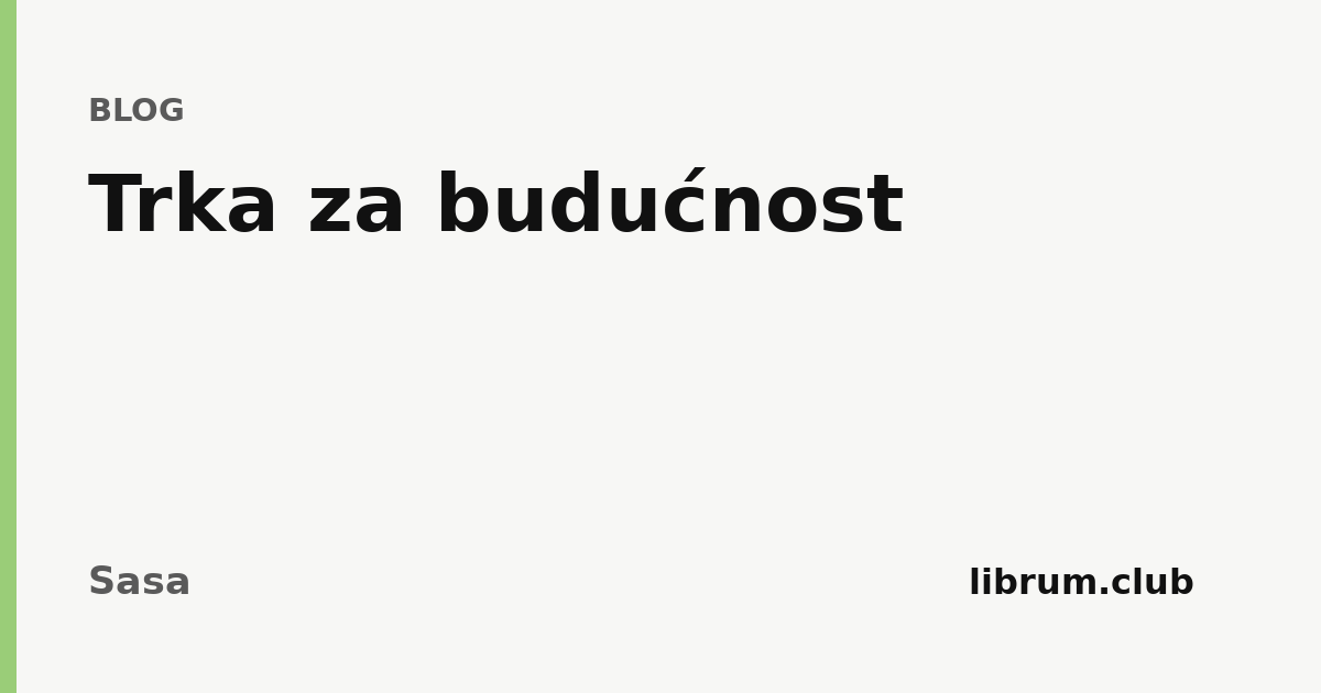 Trka za budućnost
