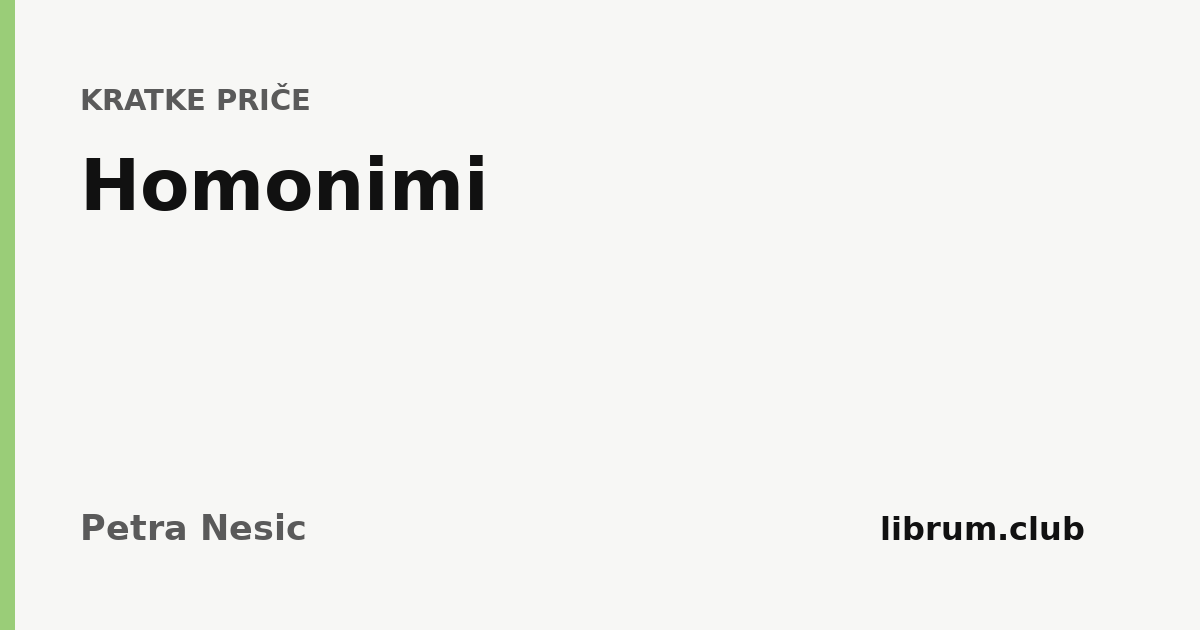 Kartica teksta „Homonimi” — Petra Nesic