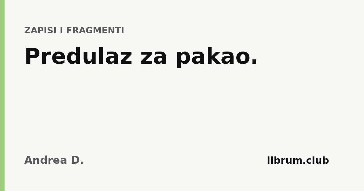 Kartica teksta „Predulaz za pakao.” — Andrea D.